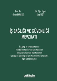 İş Sağlığı ve Güvenliği Mevzuatı Esra Yiğit On İki Levha Yayıncılık