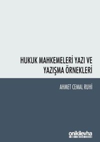 Hukuk Mahkemeleri Yazı ve Yazışma Örnekleri Ahmet Cemal Ruhi On İki Levha Yayıncılık