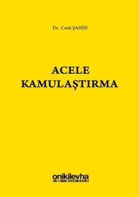 Acele Kamulaştırma Cenk Şahin On İki Levha Yayıncılık