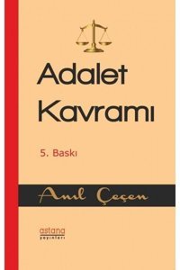 Adalet Kavramı Anıl Çeçen Astana Yayınları