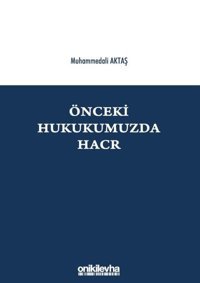 Önceki Hukukumuzda Hacr Muhammedali Aktaş On İki Levha Yayıncılık