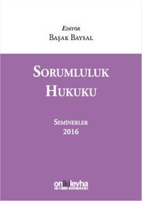 Sorumluluk Hukuku Seminerler 2016 Kolektif On İki Levha Yayıncılık