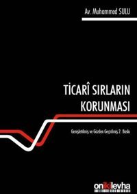 Ticari Sırların Korunması Muhammed Sulu On İki Levha Yayıncılık