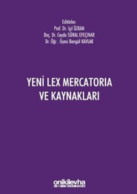 Yeni Lex Mercatoria ve Kaynakları Kolektif On İki Levha Yayıncılık