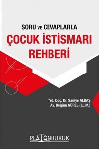 Soru ve Cevaplarla İstismar Rehberi Begüm Gürel Platon Hukuk Yayınevi