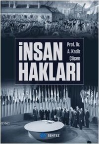 İnsan Hakları A. Kadir Çüçen Sentez Yayıncılık