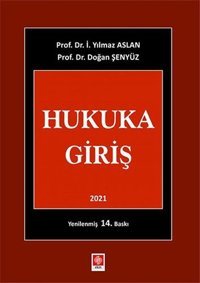 2021 Hukuka Giriş Doğan Şenyüz Ekin Basım Yayın