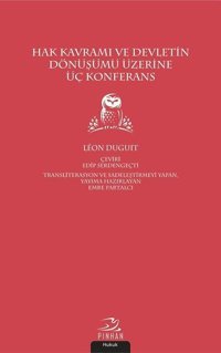 Hak Kavramı Devletin Dönüşümü Üzerine Üç Konferans Leon Duguit Pinhan Yayıncılık
