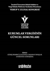 Kurumlar Vergisinin Güncel Sorunları-VEHUP 5.Ulusal Kongresi Kolektif On İki Levha Yayıncılık