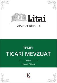 Temel Ticari Mevzuat İsmail Ercan Kuram