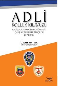 Adli Kolluk Kılavuzu İ.Tufan Fırtına Altınordu