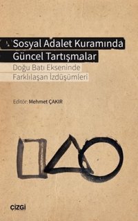 Sosyal Adalet Kuramında Güncel Tartışmalar Kolektif Çizgi Kitabevi