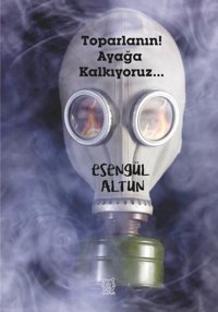 Toparlanın! Ayağa Kalkıyoruz Esengül Altun Luna Yayınları