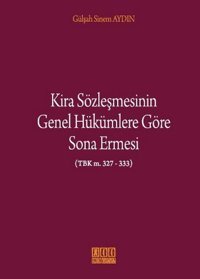 Kira Sözleşmesinin Genel Hükümlere Göre Sona Ermesi Sinem Aydın On İki Levha Yayıncılık