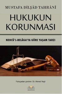 Hukukun Korunması Mustafa Dilşad Tahrani Demavend