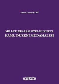 Milletlerarası Özel Hukukta Kamu Düzeni Müdahalesi Ahmet Cemal Ruhi On İki Levha Yayıncılık