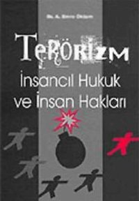 Terörizm - İnsancıl Hukuk ve İnsan Hakları Emre Öktem Der Yayınları