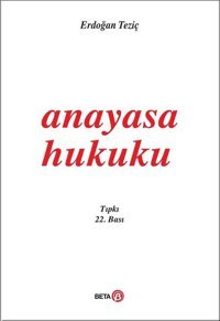 Anayasa Hukuku Erdoğan Teziç Beta Yayınları