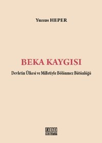 Beka Kaygısı Yunus Heper On İki Levha Yayıncılık