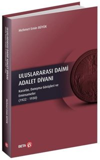 Uluslararası Daimi Adalet Divanı Mehmet Emin Büyük Beta Yayınları