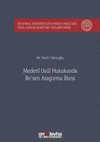 Medeni Usul Hukukunda Re'sen Araştırma İlkesi Fatih Tahiroğlu On İki Levha Yayıncılık