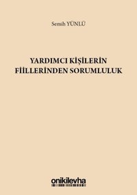 Yardımcı Kişilerin Fiillerinden Sorumluluk Semih Yünlü On İki Levha Yayıncılık