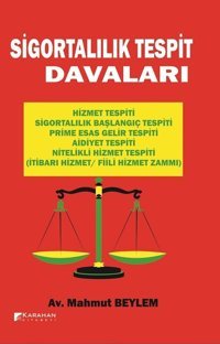 Sigortalılık Tespit Davaları Mahmut Beylem Karahan Kitabevi