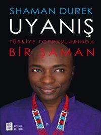 Uyanış Shaman Durek Mona