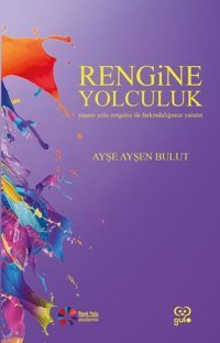 Rengine Yolculuk Ayşe Ayşen Bulut Gufo Yayınları