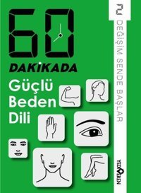 60 Dakikada Güçlü Beden Dili - Değişim Sende Başlar 2 Kolektif Yediveren Yayınları