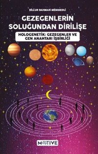 Gezegenlerin Soluğundan Dirilişe Billur Bahman Memmedli Motive Yayınları
