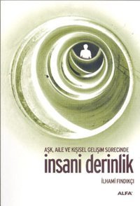İnsani Derinlik İlhami Fındıkçı Alfa Yayıncılık