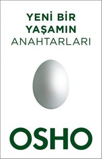 Yeni Bir Yaşamın Anahtarları Osho Butik