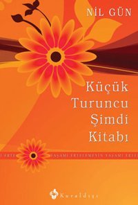 Küçük Turuncu Şimdi Kitabı Nil Gün Kuraldışı Yayınları