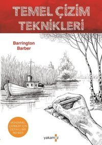 Temel Çizim Teknikleri Barrington Barber Yakamoz Yayınları