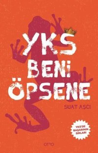Yks Beni Öpsene Suat Aşcı Otto