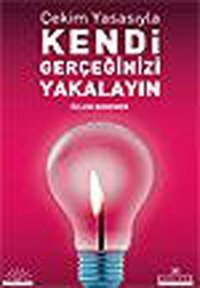 Çekim Yasasıyla Kendi Gerçeğinizi Yakalayın Özlem Bodemer Kariyer Yayınları