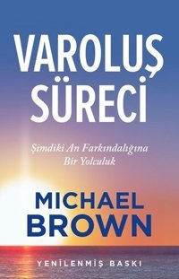 Varoluş Süreci Michael Brown Butik