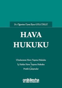 Hava Hukuku İlyas Gölcüklü On İki Levha Yayıncılık