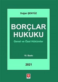 Borçlar Hukuku Doğan Şenyüz Ekin Basım Yayın