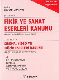 Fikir ve Sanat Eserleri Kanunu Erdem Türkekul İnkılap Kitabevi