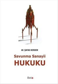 Savunma Sanayii Hukuku Şafak Herdem Beta Yayınları