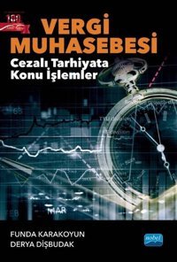 Vergi Muhasebesi - Cezalı Tarhiyata Konu İşlemleri Derya Dişbudak Nobel Akademik Yayıncılık