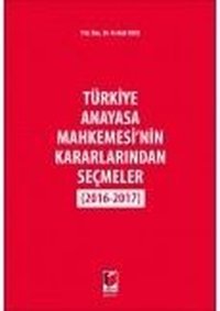 Türkiye Anayasa Mahkemesi'nin Kararlarından Seçmeler Ferhat Uslu Adalet Yayınları