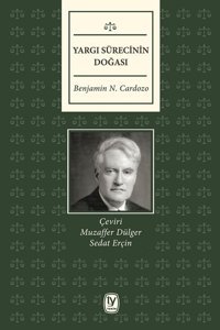 Yargı Sürecinin Doğası Benjamin N. Cardozo Tekin Yayınevi