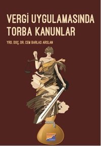 Vergi Uygulamasında Torba Kanunlar Cem Barlas Arslan Siyasal Kitabevi