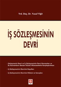 İş Sözleşmesinin Devri Yusuf Yiğit Ekin Basım Yayın