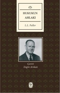 Hukukun Ahlakı L.l. Fuller Tekin Yayınevi