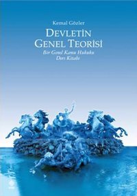 Devletin Genel Teorisi Kemal Gözler Ekin Basım Yayın