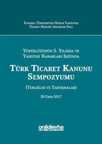 Türk Ticaret Kanunu Sempozyumu Kolektif On İki Levha Yayıncılık